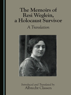 cover image of The Memoirs of Resi Weglein, a Holocaust Survivor